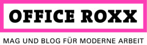 OFFICE ROXX Mag und Blog