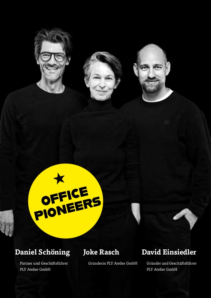 OFFICE PIONEERS Joke Rasch & Daniel Schöning & David Einsiedler: Planphase null. Die Entwicklung einer neuen Arbeitskultur