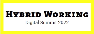HYBRID WORKING Digital Summit 2022
