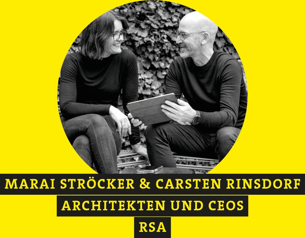 Marai Ströcker & Carsten Rinsdorf, Architekten und CEOs, Rinsdorf Ströcker Architekten (RSA). Abbildung: RSA