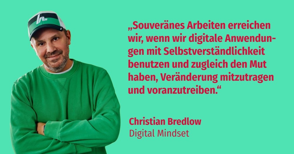 Christian Bredlow, Digital Mindset: „Souveränes Arbeiten erreichen wir, wenn wir digitale Anwendungen mit Selbstverständlichkeit benutzen und zugleich den Mut haben, Veränderungen voranzutreiben“. Abbildung: Ricoh