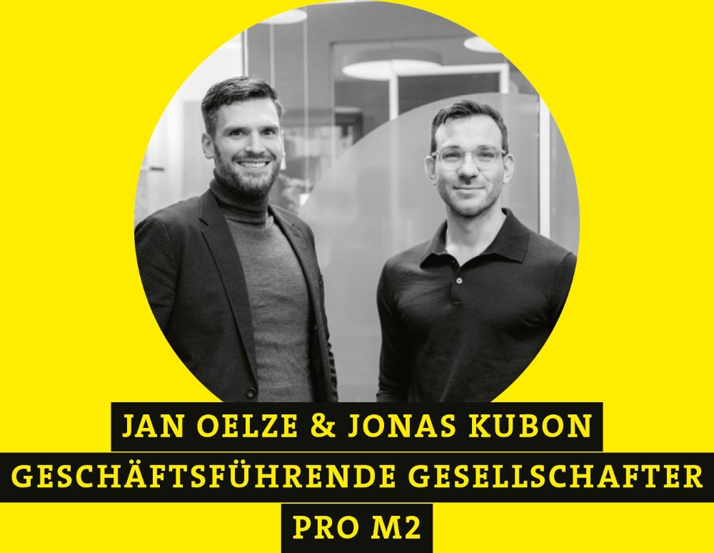 Jan Oelze (li.) & Jonas Kubon, Geschäftsführende Gesellschafter, Pro M2. Abbildung: Andreas Endermann