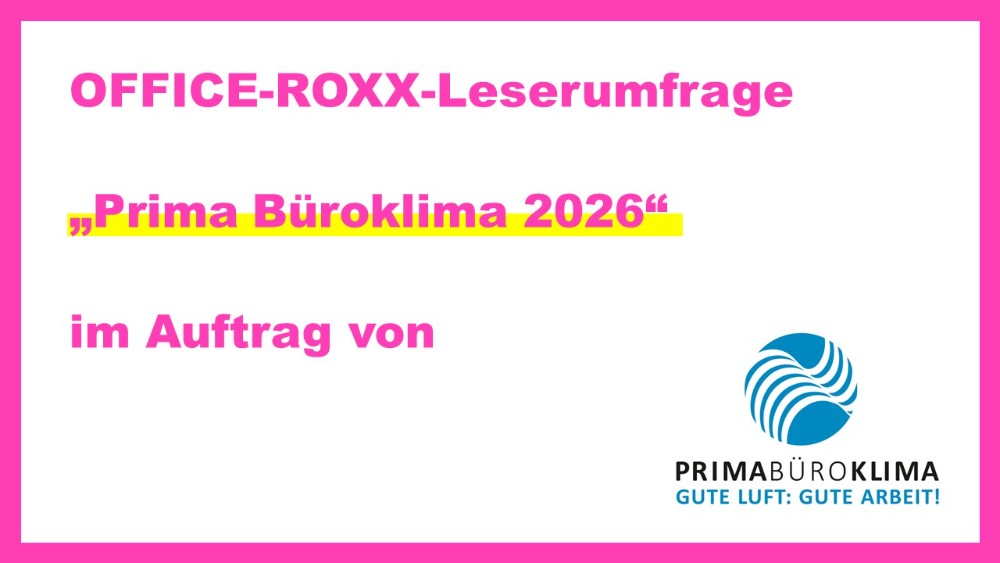Auf dem Trockenen: Ergebnisse der OFFICE-ROXX-Leserumfrage „Prima Büroklima 2026“ PrimaBüroKlima_2026_neu
